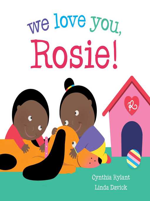 Title details for We Love You, Rosie! by Cynthia Rylant - Wait list